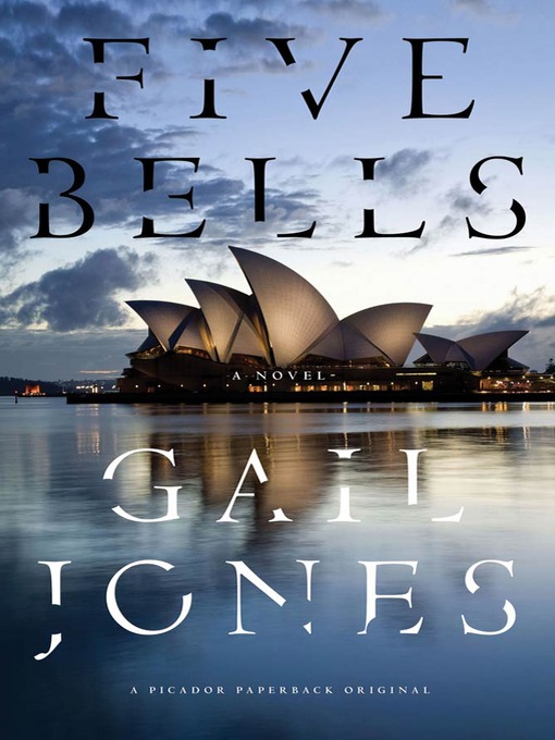 Title details for Five Bells by Gail Jones - Wait list